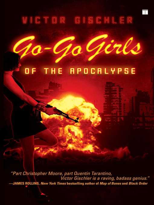 Title details for Go-Go Girls of the Apocalypse by Victor Gischler - Available